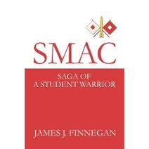 Smac: Saga of a Student Warrior Paperback, iUniverse
