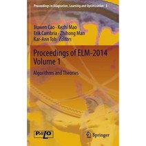 Proceedings of ELM-2014 Volume 1: Algorithms and Theories Hardcover, Springer