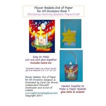 Flower Baskets Out of Paper for All Occasions Book 7: Christmas Nativity Basket Papercraft Paperback, Createspace Independent Publishing Platform