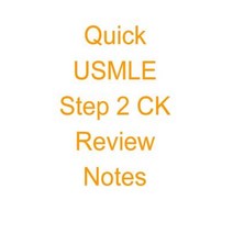 Quick USMLE Step 2 Ck Review Notes Paperback, Createspace Independent Publishing Platform