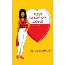 Red Palm Oil Love Paperback, Createspace Independent Publishing Platform