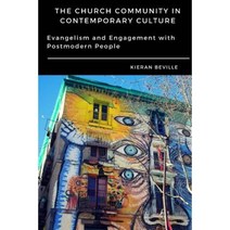 The Church Community in Contemporary Culture: Evangelism and Engagement with Postmodern People Paperback, Christian Publishing House