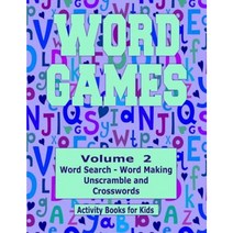 Word Games Volume 2: With Word Search Word Making Unscramble and Crosswords Paperback, Createspace Independent Publishing Platform