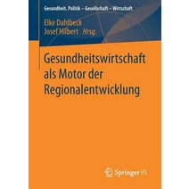 Gesundheitswirtschaft ALS Motor Der Regionalentwicklung Paperback, Springer vs