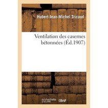 Ventilation Des Casernes Betonnees = Ventilation Des Casernes Ba(c)Tonna(c)Es Paperback, Hachette Livre - Bnf