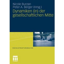 Dynamiken (In) Der Gesellschaftlichen Mitte Paperback, Vs Verlag Fur Sozialwissenschaften