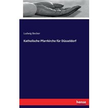 Katholische Pfarrkirche Fur Dusseldorf Paperback, Hansebooks