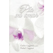 Pia Mi Amor Paperback, Createspace