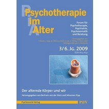 Psychotherapie Im Alter NR. 23: Der Alternde Korper Und Wir Herausgegeben Von Bertram Von Der Stein Und Johannes Kipp Paperback, Psychosozial-Verlag