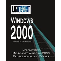 Implementing Microsoft Windows 2000 Professional and Server Paperback, iUniverse