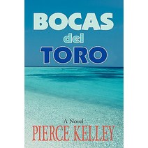 Bocas del Toro Paperback, iUniverse