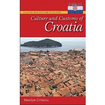 Culture and Customs of Croatia Hardcover, Greenwood