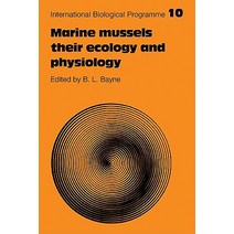 Marine Mussels: Their Ecology and Physiology Paperback, Cambridge University Press