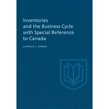 Inventories and the Business Cycle Paperback, University of Toronto Press, Scholarly Publis