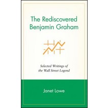 The Rediscovered Benjamin Graham: Selected Writings of the Wall Street Legend Hardcover, Wiley