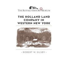 The Holland Land Company in Western New York Paperback, Createspace Independent Publishing Platform