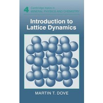Introduction to Lattice Dynamics, Cambridge University Press
