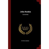 John Ruskin: Economist Paperback, Andesite Press
