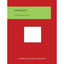 Shibboleth: A Templar Monitor Paperback, Literary Licensing, LLC