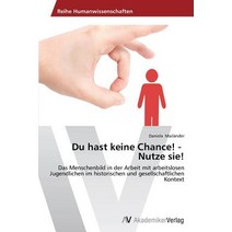 Du Hast Keine Chance! - Nutze Sie!, AV Akademikerverlag