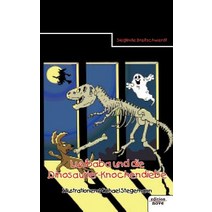 Luzibaba Und Die Dinosaurier-Knochendiebe, Novum Publishing