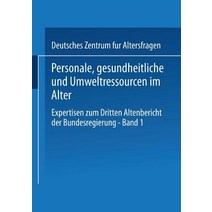Personale Gesundheitliche Und Umweltressourcen Im Alter: Expertisen Zum Dritten Altenbericht Der Bund..., Vs Verlag Fur Sozialwissenschaften