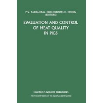 Evaluation and Control of Meat Quality in Pigs: A Seminar in the Cec Agricultural Research Programme ..., Springer