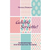 Geliebte Serviette!, Books on Demand