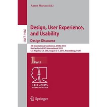 Design User Experience and Usability: Design Discourse: 4th International Conference Duxu 2015 Hel..., Springer