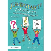 Jumpstart! Creativity: Games and Activities for Ages 7-14 Paperback, Routledge