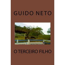 O Terceiro Filho: Historias Do Interior Paperback, Createspace Independent Publishing Platform