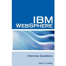 IBM Websphere Interview Questions: Unofficial IBM Websphere Application Server Certification Review Paperback, Equity Press
