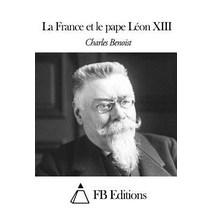 La France Et Le Pape Leon XIII Paperback, Createspace