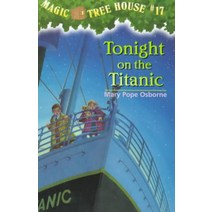 Magic Tree House 17: Tonight on the Titanic:, Random House