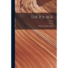 (外文書) The Ice Age; 327 Paperback, Legare Street Press, English