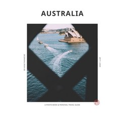 (外文書)Australia: A photography book & personal travel guide Paperback, Independently Published, English