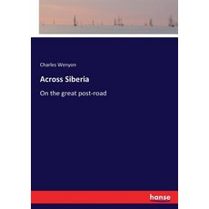 (外文書) Across Siberia: On the great post-road Paperback, Hansebooks, English