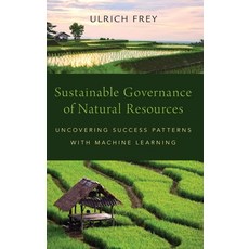 (外文書)Sustainable Governance of Natural Resources: Uncovering Success Patterns with Mac... Hardcover, Oxford University Press, USA, English