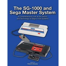 The Sg-1000 and Sega Master System: A Comprehensive Look at the History and Technology of Segas 8-Bit..., Createspace Independent Publishing Platform
