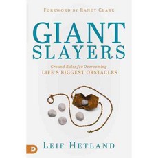 Giant Slayers: Ground Rules for Overcoming Life's Biggestt Obstacles, Destiny Image Pub