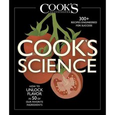 Cook's Science: How to Unlock Flavor in 50 of Our Favorite Ingredients, Americas Test Kitchen