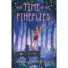 The Time of the Fireflies Hardcover, Scholastic Press