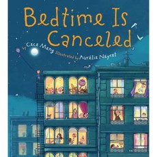 Bedtime Is Canceled Hardcover, Clarion Books