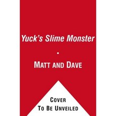 Yuck's Slime Monster Paperback, Simon & Schuster/Paula Wiseman Books