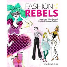 Fashion Rebels: Style Icons Who Changed the World Through Fashion Hardcover, Aladdin Paperbacks