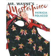 Mr. Wayne's Masterpiece Hardcover, G.P. Putnam's Sons Books for Young Readers
