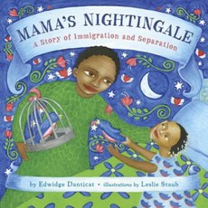 Mama's Nightingale: A Story of Immigration and Separation Hardcover, Dial Books
