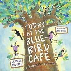 Today at the Bluebird Cafe: A Branchful of Birds Hardcover, Margaret K. McElderry Books
