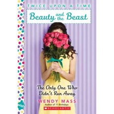 Beauty and the Beast: The Only One Who Didn't Run Away Paperback, Scholastic Paperbacks