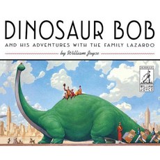 Dinosaur Bob and His Adventures with the Family Lazardo Hardcover, Atheneum Books for Young Readers